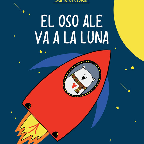 EL OSO ALE VA A LA LUNA
