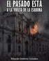 El PASADO ESTA A LA VUELTA DE LA ESQUINA