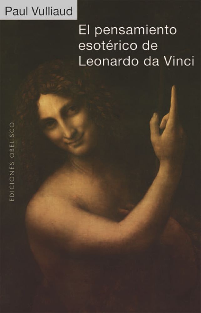 EL PENSAMIENTO ESOTERICO DE LEONARDO DA VINCI