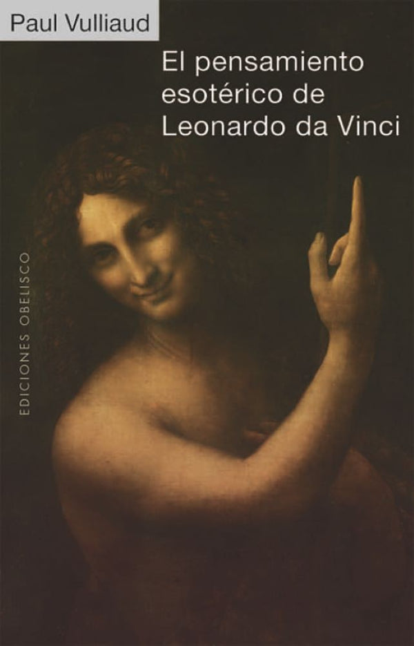 EL PENSAMIENTO ESOTERICO DE LEONARDO DA VINCI