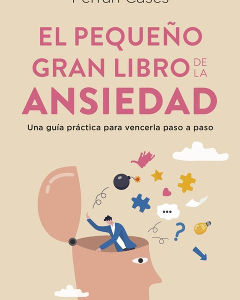 EL PEQUEÑO GRAN LIBRO DE LA ANSIEDAD