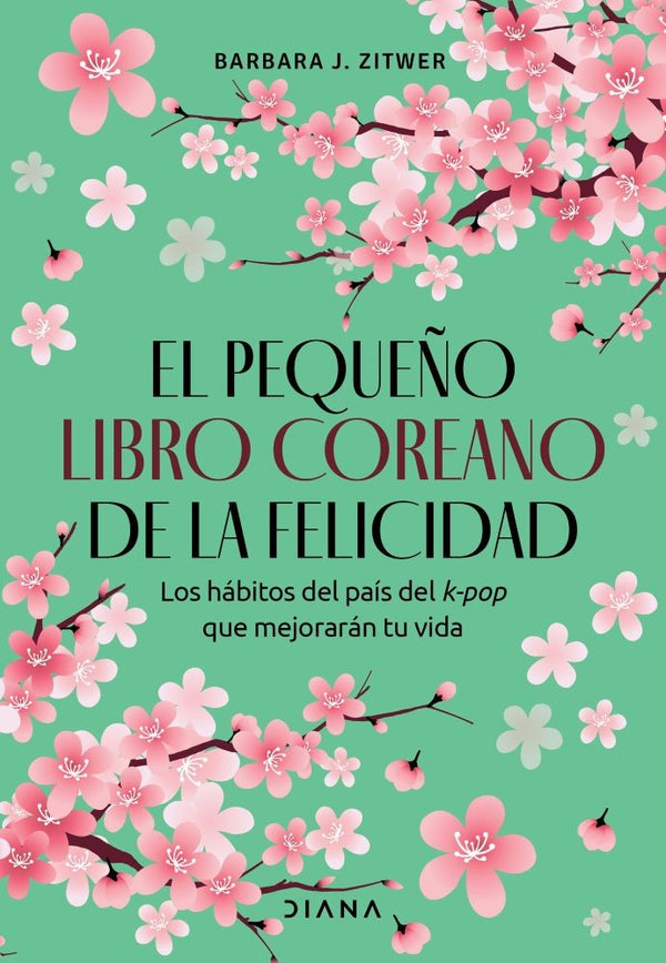 EL PEQUEÑO LIBRO COREANO DE LA FELICIDAD