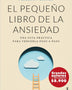 EL PEQUEÑO LIBRO DE LA ANSIEDAD