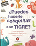 el pequeño sabelotodo - PUEDES HACERLE COSQUILLAS A UN TIGRE?