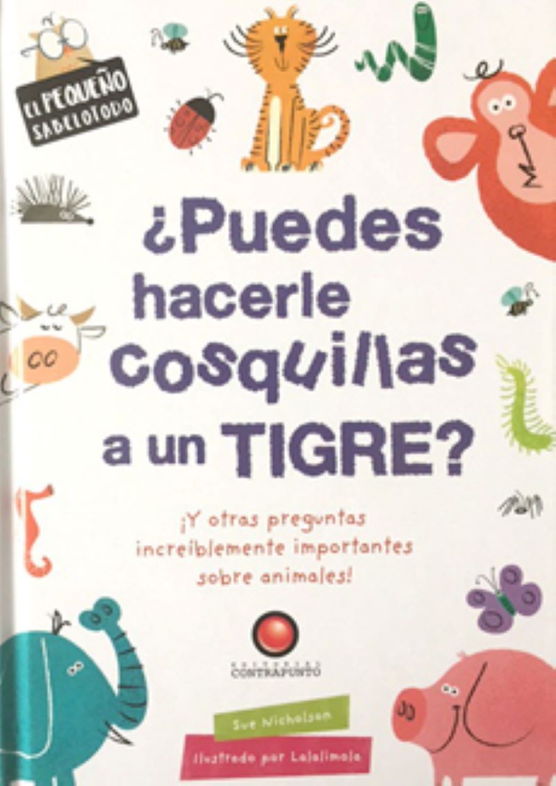 el pequeño sabelotodo - PUEDES HACERLE COSQUILLAS A UN TIGRE?
