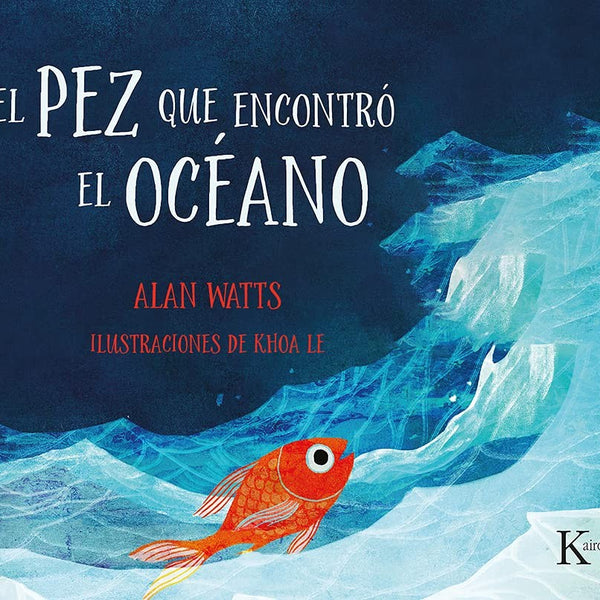 EL PEZ QUE ENCONTRO EL OCEANO