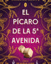 EL PICARO DE LA QUINTA AVENIDA (SEÑORITAS DE NUEVA YORK 1)