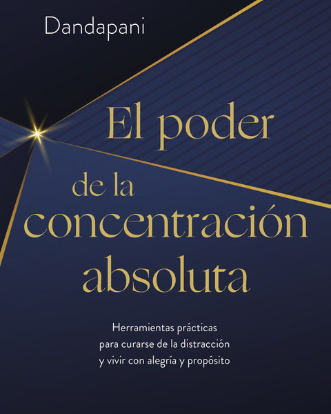EL PODER DE LA CONCENTRACIÓN ABSOLUTA