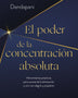EL PODER DE LA CONCENTRACIÓN ABSOLUTA