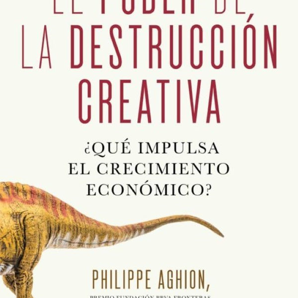 EL PODER DE LA DESTRUCCION CREATIVA