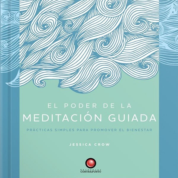 EL PODER DE LA MEDITACION GUIADA