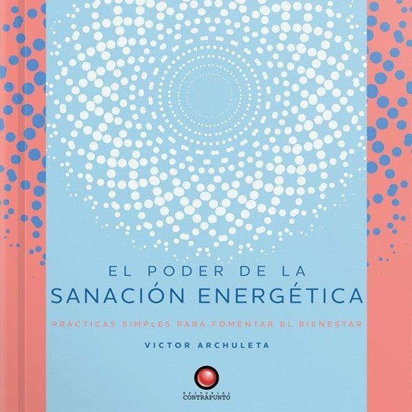 EL PODER DE LA SANACION ENERGETICA