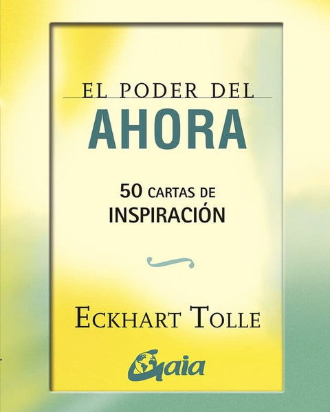 EL PODER DEL AHORA (50 CARTAS DE INSPIRACION)