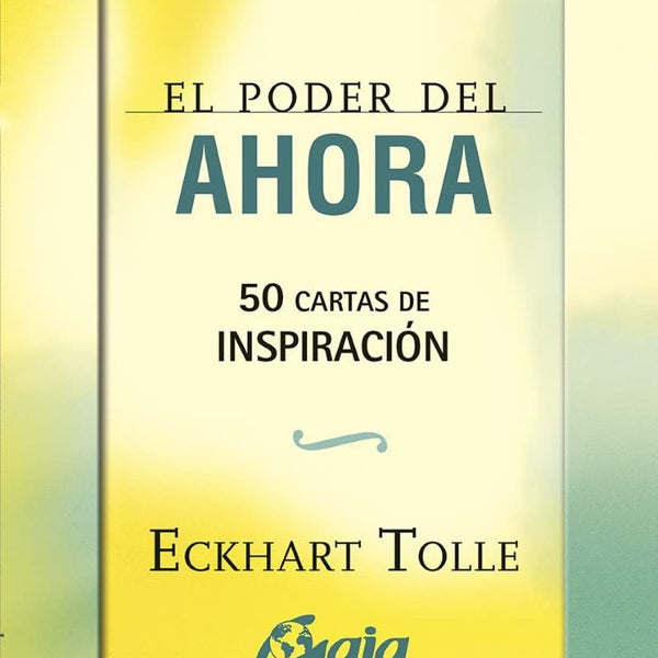 EL PODER DEL AHORA (50 CARTAS DE INSPIRACION)