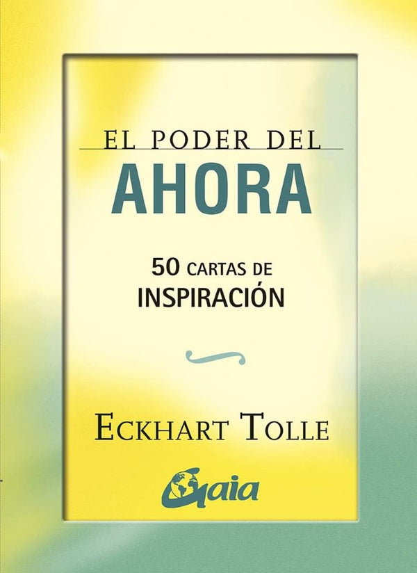 EL PODER DEL AHORA (50 CARTAS DE INSPIRACION)