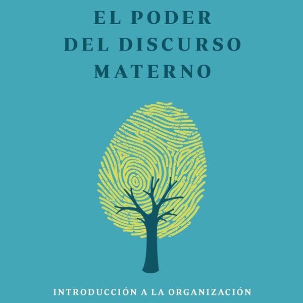 EL PODER DEL DISCURSO MATERNO