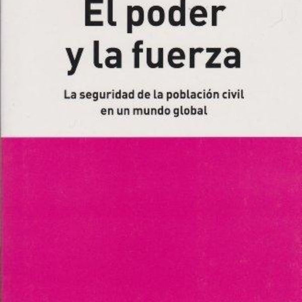 EL PODER Y LA FUERZA