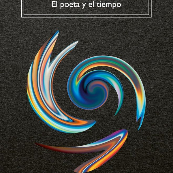 EL POETA Y EL TIEMPO
