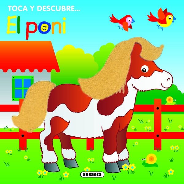 EL PONI (TOCA Y DESCUBRE) Al abrirlo se pega