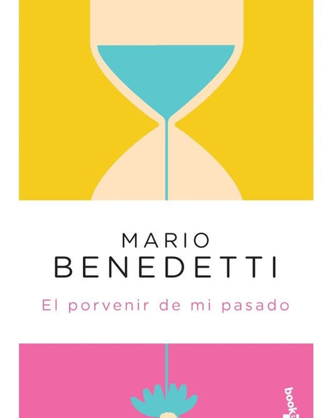 EL PORVENIR DE MI PASADO