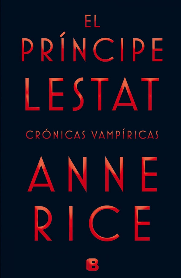 EL PRINCIPE LESTAT (CRÓNICAS VAMPIRICAS)