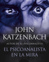 EL PSICOANALISTA EN LA MIRA (EL PSICOANALISTA 3)