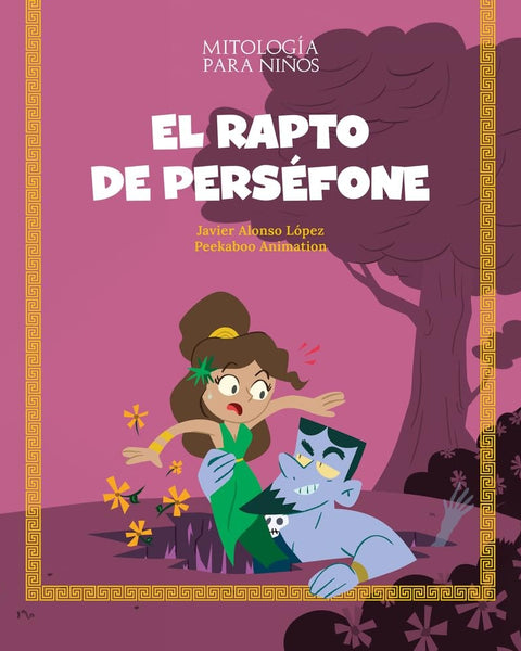 EL RAPTO DE PERSEFONE (MITOLOGIA PARA NIÑOS)