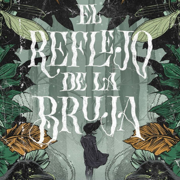 EL REFLEJO DE LA BRUJA