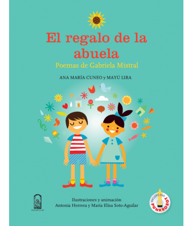 El Regalo De La Abuela - Poemas De Gabriela Mistral Lectura Y Copmentarios