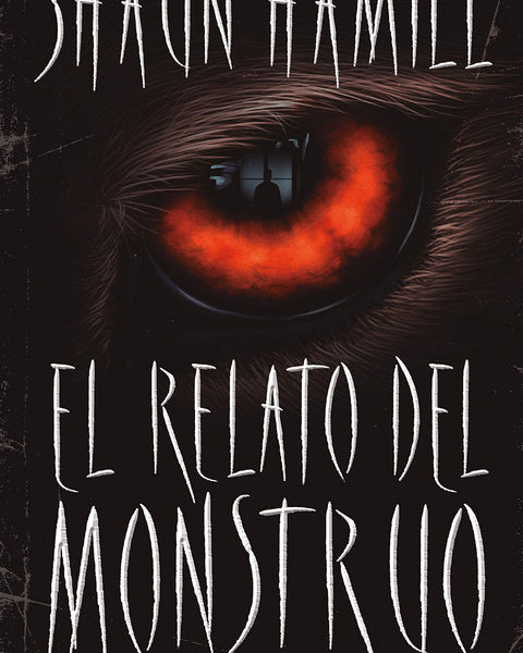 EL RELATO DEL MONSTRUO