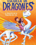 ESCUELA DE DRAGONES. EL RESCATE DE LA DRAGONA DEL SOL