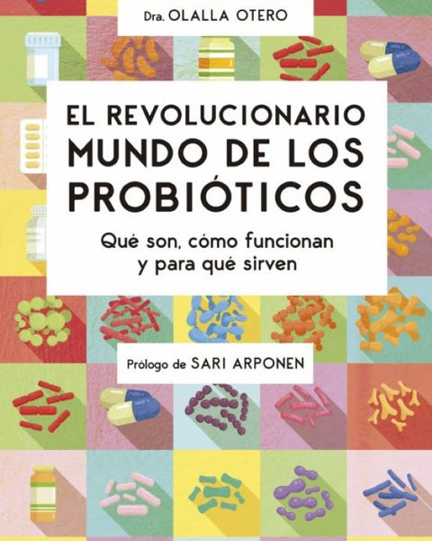EL REVOLUCIONARIO MUNDO DE LOS PROBIOTICOS