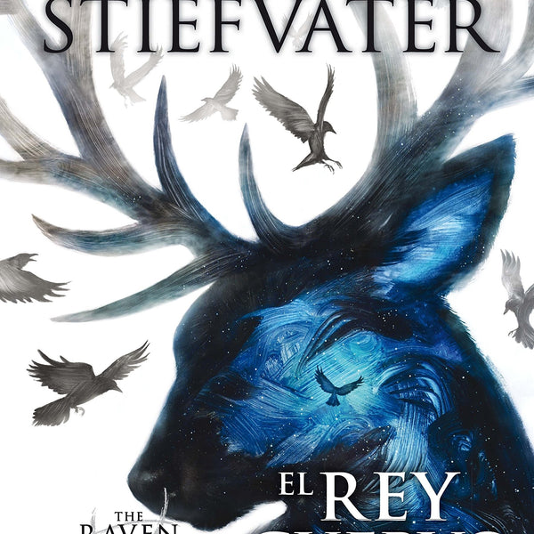 EL REY CUERVO (The Raven Boys 4)