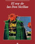 EL REY DE LAS DOS SICILIAS