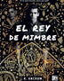EL REY DE MIMBRE