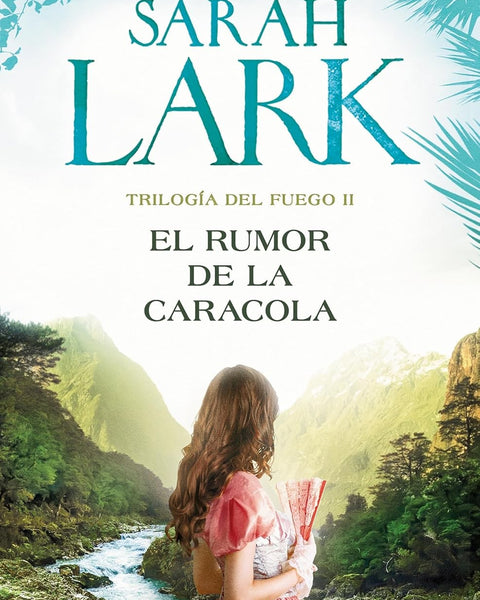 EL RUMOR DE LA CARACOLA (TRILOGIA DE FUEGO 2)
