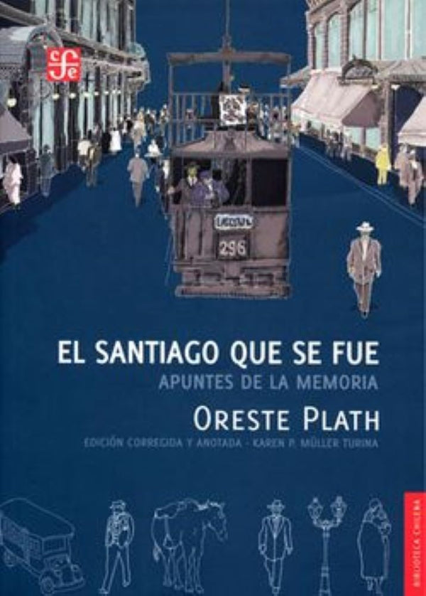 EL SANTIAGO QUE SE FUE. APUNTES DE LA MEMORIA