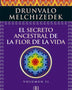 EL SECRETO ANCESTRAL DE LA FLOR DE LA VIDA. VOL II