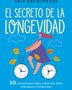 EL SECRETO DE LA LONGEVIDAD