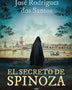 EL SECRETO DE SPINOZA