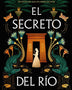 EL SECRETO DEL RIO