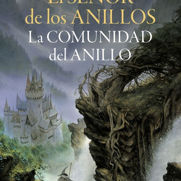 EL SEÑOR DE LOS ANILLOS 1. LA COMUNIDAD DEL ANILLO