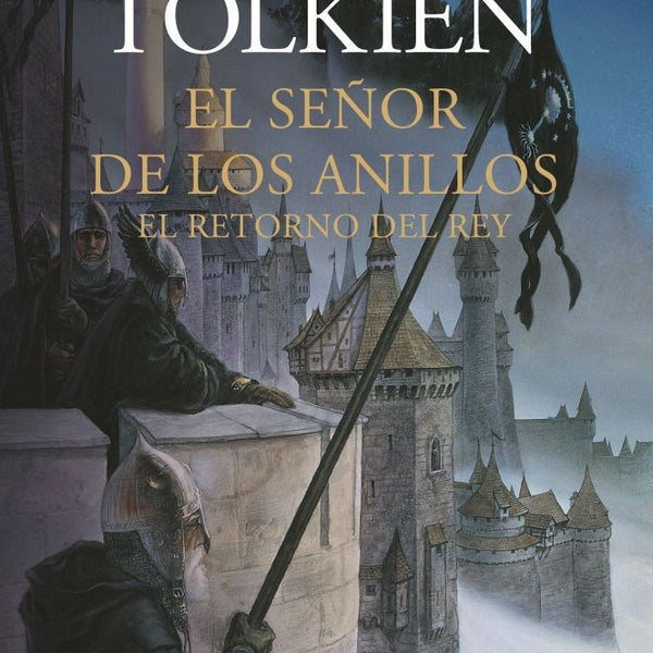 EL SEÑOR DE LOS ANILLOS Nº 03/ 03 EL RETORNO DEL REY