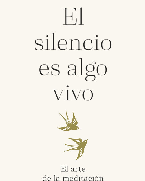 EL SILENCIO ES ALGO VIVO