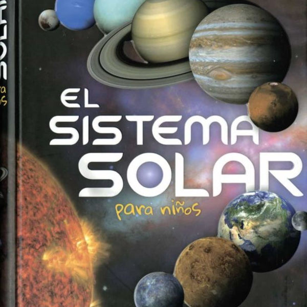 EL SISTEMA SOLAR PARA NIÑOS