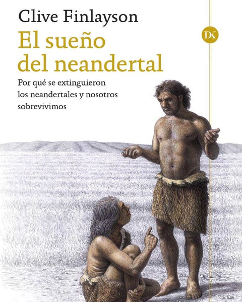 EL SUEÑO DEL NEANDERTAL
