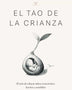 EL TAO DE LA CRIANZA