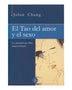 EL TAO DEL AMOR Y EL SEXO: LA ANCESTRAL VIA CHINA HASTA EL EXTASIS