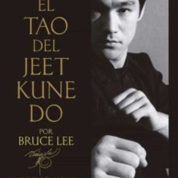 EL TAO DEL JEET KUNE DO