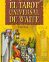 EL TAROT UNIVERSAL WAITTE (BARAJA)